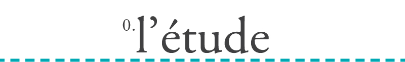 0. L'ÉTUDE